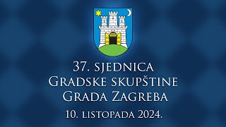 37 sjednica Gradske skupštine Grada Zagreba [upl. by Biron]