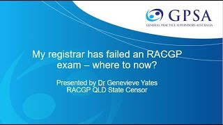 My Registrar has failed an RACGP Exam  Where to Now [upl. by Cyndia]