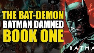 The BatDemon Batman Damned Book 1 [upl. by Yliak]