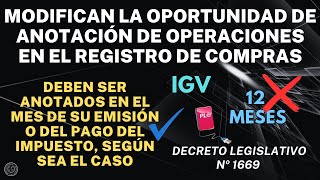 Oportunidad de anotación de operaciones en el registro de compras D Leg 1669 IGV Libro Electrónico [upl. by Chilt]