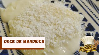 COMO FAZER DOCE DE MANDIOCA  RECEITA PRÁTICA E RÁPIDA  REI DA MANDIOCA COZINHA [upl. by Odracir142]