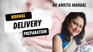 Normal delivery preparation in Hindi ll Dr Ankita Mandal  Gynaecologist in Kolkata [upl. by Sadiras335]