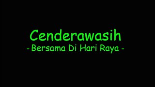 Cenderawasih  Bersama Di Hari Raya [upl. by Emirak]