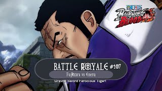 Battle Royale 107  God Killer  Fujitora Vs Eneru  One Piece  Burning Blood [upl. by Bethesde]