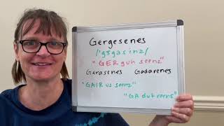 How to Pronounce Gergesenes Gerasenes and Gadarenes [upl. by Ymeon]