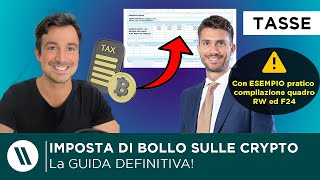 IMPOSTA di BOLLO sulle CRYPTO ATTIVITA LA GUIDA DEFINITIVA 2024 con esempio PRATICO compilazione [upl. by Reinertson]