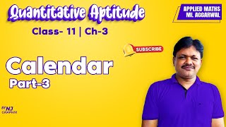 Calendar  Lecture 23  Quantitative Aptitude Ch 3  Class 11 Applied Maths [upl. by Michel888]