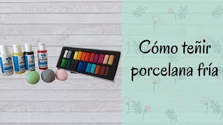 DIY  Cómo teñir porcelana fría [upl. by Akoek]