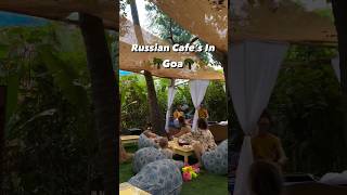 Goan Russian Cafe  Arambol  North Goa [upl. by Scammon888]