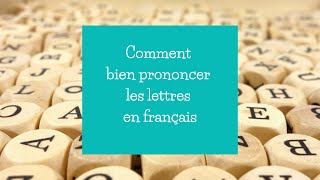 La prononciation des lettres en français [upl. by Eciram]