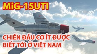 MiG15UTI  HUYỀN THOẠI CHIẾN ĐẤU CƠ ÍT BIẾT TRONG KHÔNG QUÂN VIỆT NAM [upl. by Zosima58]