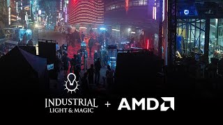 ILM  AMD  Behind the Scenes [upl. by Sinnard905]