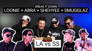 LOONIE × ABRA × SHEHYEE × SMUGGLAZ  BREAK IT DOWN Rap Battle Review E297  FLIPTOP DPD  LA vs SS [upl. by Sibyl]