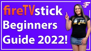 BEGINNERS GUIDE TO THE AMAZON FIRE STICK  HOW TO USE A FIRESTICK  2022 [upl. by Ahsiram]