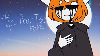 tic tac toe meme [upl. by Marilin200]