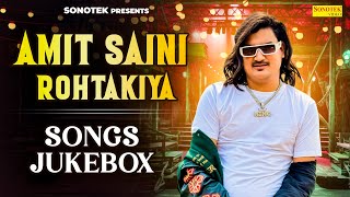 Amit Saini Rohtakiya Songs Jukebox  Amit Saini Rohtakiya Song Collection  2024 Amit Superhit Song [upl. by Aiva]