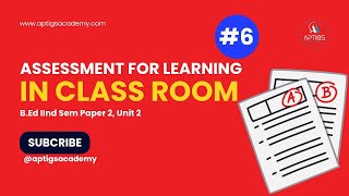 Assessment for Learning BEd IInd Sem Unit 2 Class 6 [upl. by Ganiats659]