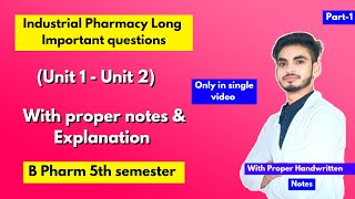 Industrial pharmacy 5th semester important questions। Long Questions। B Pharm। Part1। [upl. by Zwart855]