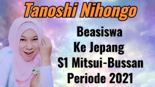 Beasiswa Ke Jepang S1 MitsuiBussan Periode 2021 [upl. by Dorraj]