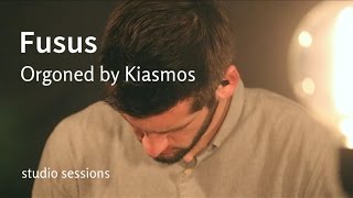 fusus  Orgoned by Kiasmos studio sessions [upl. by Anuaik]