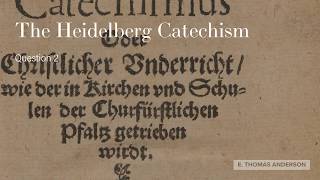 The Heidelberg Catechism Question 2  How many things are necessary for thee to know [upl. by Eynenihc39]