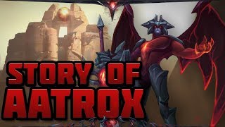 Story of Aatrox Explained [upl. by Aittam459]