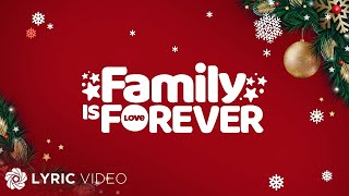 Family is Forever  ABSCBN Christmas Station ID 2019 Lyrics [upl. by Atikir]