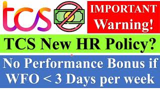 TCS New HR Policy  No Performance Bonus for Employees who do not come to office Project Allocation [upl. by Marala]