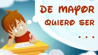 DE MAYOR QUIERO SER  AUDIO CUENTO INFANTIL PARA NIÑOS  ESPAÑOL [upl. by Yrehc]