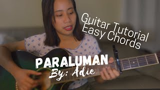 Paraluman  Adie Guitar tutorial  Easy Chords Plucking and Strumming [upl. by Moss]