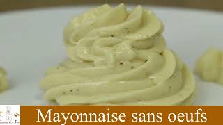 Mayonnaise sans œufs  Comment faire une mayo sans œufs facilement [upl. by Icnan]