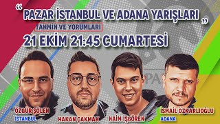 22 Ekim 2023 İstanbul  Adana At Yarışı Tahminleri  Özgür Şölen  İsmail Özkarlıoğlu [upl. by Hadeis]