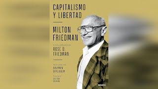 Audiolibro Capitalismo y Libertad de Milton Friedman🗽 [upl. by Ettenna37]