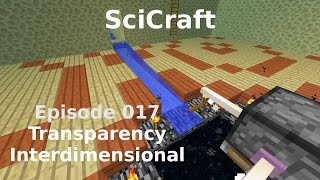 SciCraft Episode 017  Transparency Interdimensional [upl. by Nilam]