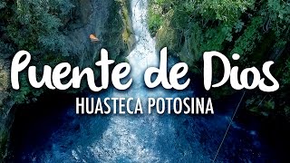 Puente de Dios Huasteca Potosina [upl. by Auqinehs]