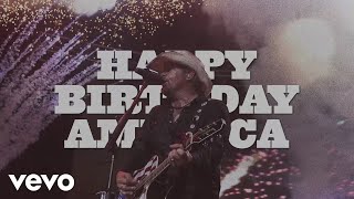 Toby Keith  Happy Birthday America Official Lyric Video [upl. by Areis]