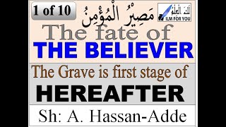 The fate of the believer 01The first stage of hereafter [upl. by Rashidi]