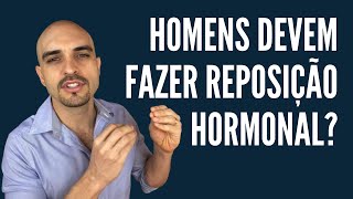 ESSE É UM DOS MOTIVOS QUE HOMENS COM MAIS DE 50 ANOS DEVEM FAZER A REPOSIÇÃO HORMONAL [upl. by Sisak]