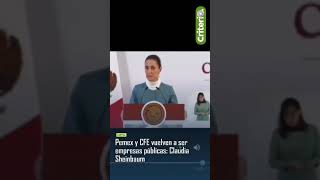 Pemex y CFE vuelven a ser empresas públicas Claudia Sheinbaum [upl. by Orecic]