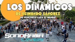 Los Dinámicos de Reimundo Sánchez – Cover [upl. by Acinyt563]