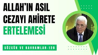 ALLAHIN ASIL CEZAYI AHİRETE ERTELEMESİ [upl. by Eelano]