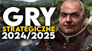 TOP 15 GRY STRATEGICZNE 2024  2025 na które warto czekać  Upcoming STRATEGY Games of 20242025 PC [upl. by Quintina]