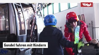 Gondel fahren mit Kind Skiurlaub mit Kindern in Tirol ⛷ [upl. by Ibur500]