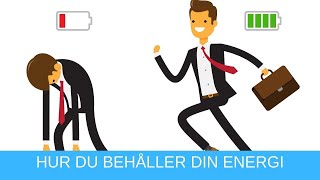 Hur du behåller din energi hela dagen  5 tips som gör dig produktiv [upl. by Okuy]