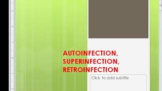 Autoinfection superinfection retroinfection [upl. by Hewe986]