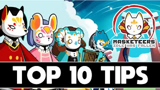 TOP 10 MUST KNOW TIPS  MASKETEERS IDLE HAS FALLEN [upl. by Eslud]