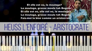 Heuss lenfoiré  Aristocrate  Piano Tutorial w Lyrics  Karaoke [upl. by Lune]