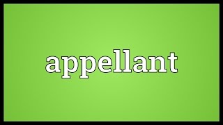 Appellant Meaning [upl. by Carolus]