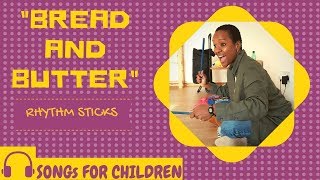 RHYTHM STICK SONG quotBREAD amp BUTTERquot FOR BABIESTODDLERSPRESCHOOLERS [upl. by Osy]