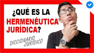 👉 Qué es la hermenéutica jurídica y 😱 cuál es su Origen  DERECHO COLOMBIANO [upl. by Elehcor]